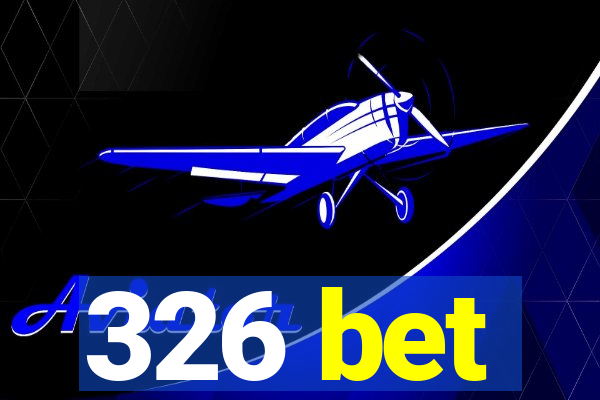 326 bet